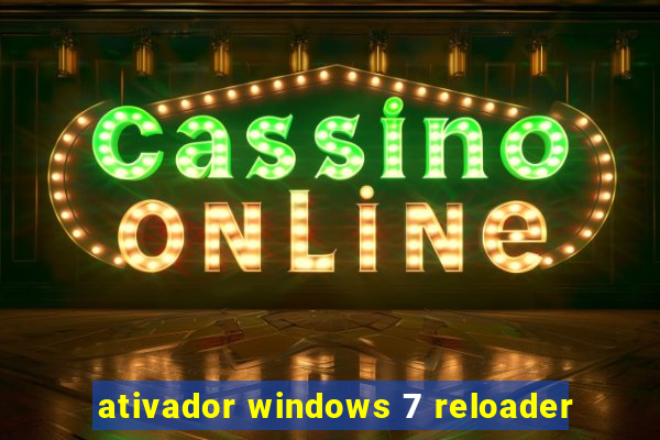 ativador windows 7 reloader